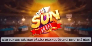 Web Sunwin giả mạo đã lừa đảo người chơi như thế nào?